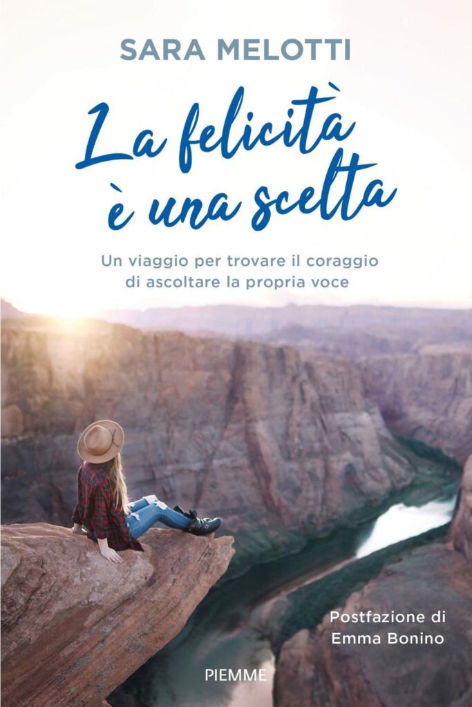 libri di viaggio: la felicit&agrave; &egrave; una scelta
